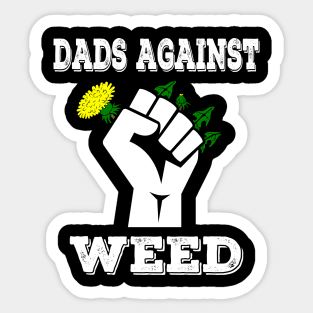 Dads Against Weed Funny Gardening Lawn Mowing Fathers Sticker